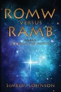 ROMW versus RAMB: Reveals God, Adam, And Creation