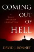 Coming Out of Hell: A Journey from Chaos to Redemption