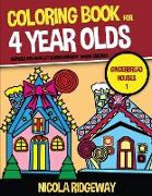 Coloring Book for 4 Year Olds (Gingerbread Houses 1)