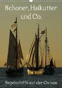 Schoner, Haikutter und Co. - Segelschiffe auf der Ostsee (Wandkalender 2021 DIN A3 hoch)