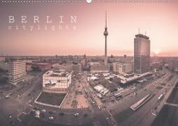 Berlin Citylights (Wandkalender 2021 DIN A2 quer)