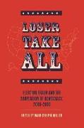 Loser Take All: Election Fraud and the Subversion of Democracy, 2000-2008