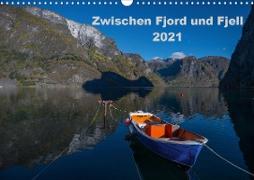 Zwischen Fjord und Fjell 2021 (Wandkalender 2021 DIN A3 quer)