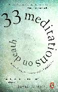 33 Meditations on Death