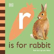 R is for Rabbit