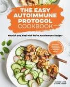 The Easy Autoimmune Protocol Cookbook