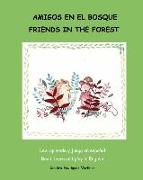 Amigos En El Bosque / Friends in the Forest: Lee, aprende y juega en español/ Read learn and play in English