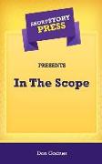 Short Story Press Presents In The Scope