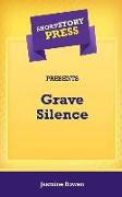 Short Story Press Presents Grave Silence