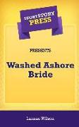 Short Story Press Presents Washed Ashore Bride