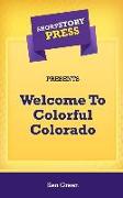 Short Story Press Presents Welcome To Colorful Colorado
