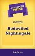 Short Story Press Presents Bedeviled Nightingale