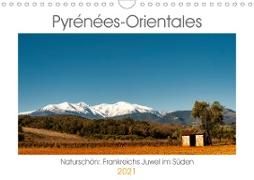 Pyrénées-Orientales. Naturschön: Frankreichs Perle im Süden (Wandkalender 2021 DIN A4 quer)