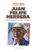 Juan Felipe Herrera: From Migrant to Poet Laureate