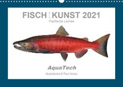 Fisch als Kunst 2021: Pazifische Lachse (Wandkalender 2021 DIN A3 quer)