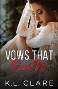 Vows That Bind Us: A Novelette