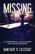 Missing: A Suspense-Filled Mystery for Young Readers