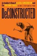 Deconstructed: An Insider's View of Illegal Immigration and the Building Trades