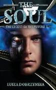 The Soul: The Legend of the Future