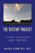 The Destiny Project