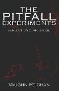 The Pitfall Experiments