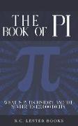 The Book Of Pi: What is Pi, it's history and the number to 100,000 digits.: A concise handbook of Pi to 100,000 decimal places