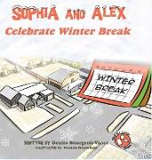 Sophia and Alex Celebrate Winter Break