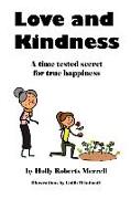 Love and Kindness: A time tested secret for true happiness