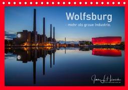 Wolfsburg - mehr als graue Industrie. (Tischkalender 2021 DIN A5 quer)