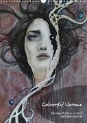 Colourful Women - Fantasy-Frauenportraits in Acryl und Mischtechnik (Wandkalender 2021 DIN A3 hoch)