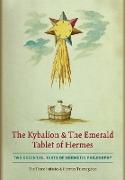 The Kybalion & The Emerald Tablet of Hermes