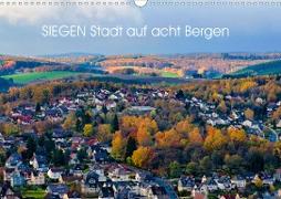 SIEGEN Stadt auf acht Bergen (Wandkalender 2021 DIN A3 quer)