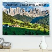 Dolomiten - Bezaubernde Giganten (Premium, hochwertiger DIN A2 Wandkalender 2021, Kunstdruck in Hochglanz)