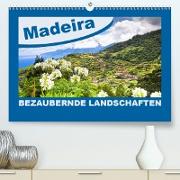 MADEIRA Bezaubernde Landschaften (Premium, hochwertiger DIN A2 Wandkalender 2021, Kunstdruck in Hochglanz)