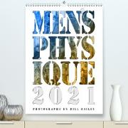 Men's Physique 2021 (Premium, hochwertiger DIN A2 Wandkalender 2021, Kunstdruck in Hochglanz)