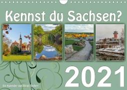 Kennst du Sachsen? (Wandkalender 2021 DIN A4 quer)