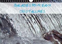 Balades pour eaux cristallines (Calendrier mural 2021 DIN A4 horizontal)