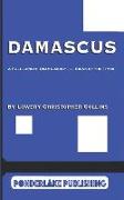 Damascus: A Full-Length Drama About . . . Signs of the Times