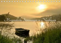 Morgendliche Stimmungen in Nordhessen (Tischkalender 2021 DIN A5 quer)