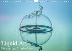 Liquid Art, Einzigartige Tropfenfotos (Wandkalender 2021 DIN A4 quer)