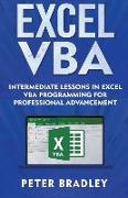 Excel VBA - Intermediate Lessons in Excel VBA Programming for Professional Advancement