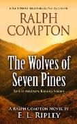 Ralph Compton the Wolves of Seven Pines