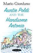 Auntie Poldi and the Handsome Antonio