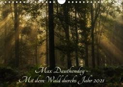 Max Dauthendey - Mit dem Wald durchs Jahr (Wandkalender 2021 DIN A4 quer)