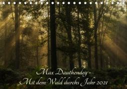 Max Dauthendey - Mit dem Wald durchs Jahr (Tischkalender 2021 DIN A5 quer)