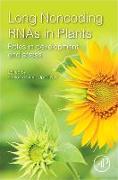 Long Noncoding Rnas in Plants: Roles in Development and Stress