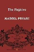 The Fugitive: In Search of Lost Time, Volume 6 (Penguin Classics Deluxe Edition)