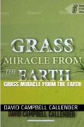 Grass Miracle from the Earth