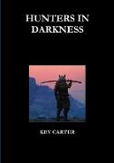 Hunters in Darkness