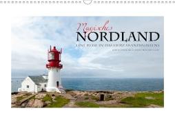 Magisches Nordland. Eine Reise in das Herz Skandinaviens (Wandkalender 2021 DIN A3 quer)